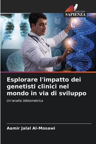 Esplorare l'impatto dei genetisti clinici nel mondo in via di sviluppo
