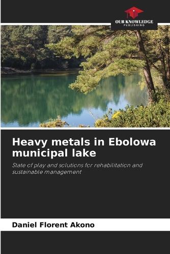 Heavy metals in Ebolowa municipal lake