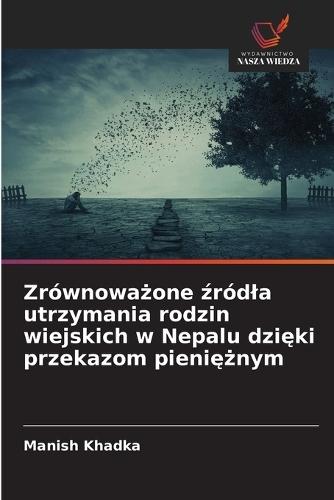Zrównoważone źródla utrzymania rodzin wiejskich w Nepalu dzięki przekazom pieniężnym
