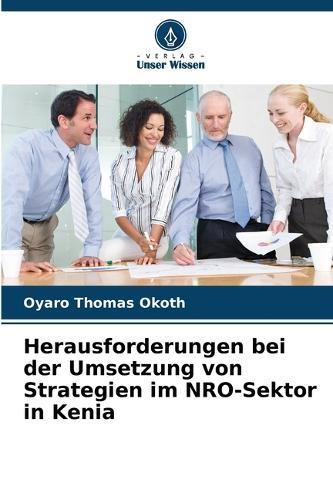 Herausforderungen bei der Umsetzung von Strategien im NRO-Sektor in Kenia