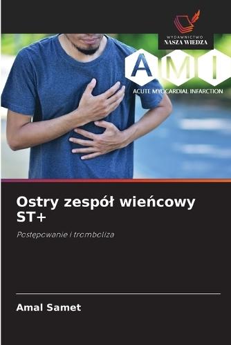 Ostry zespól wieńcowy ST+