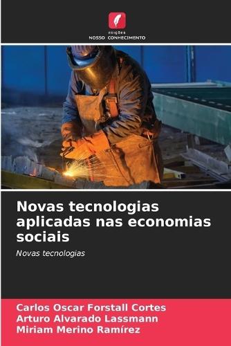 Novas tecnologias aplicadas nas economias sociais