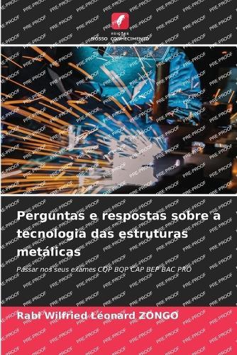 Perguntas e respostas sobre a tecnologia das estruturas metálicas