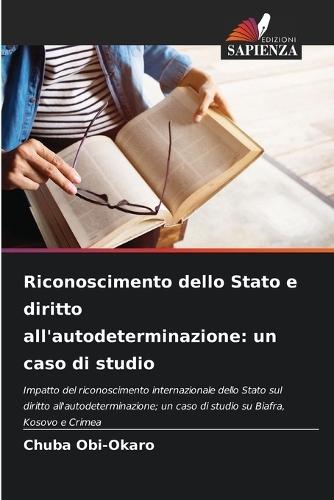 Riconoscimento dello Stato e diritto all'autodeterminazione: un caso di studio