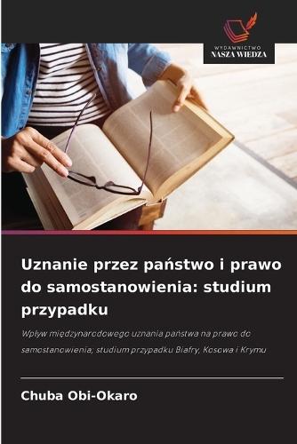 Uznanie przez państwo i prawo do samostanowienia: studium przypadku