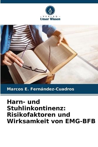 Harn- und Stuhlinkontinenz: Risikofaktoren und Wirksamkeit von EMG-BFB