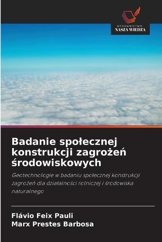 Badanie spolecznej konstrukcji zagrożeń środowiskowych