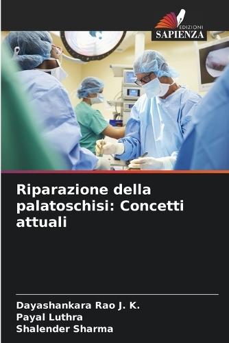 Riparazione della palatoschisi: Concetti attuali