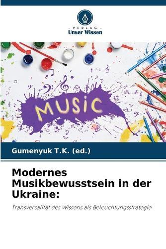 Modernes Musikbewusstsein in der Ukraine