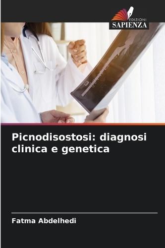 Picnodisostosi: diagnosi clinica e genetica