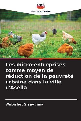 Les micro-entreprises comme moyen de réduction de la pauvreté urbaine dans la ville d'Asella