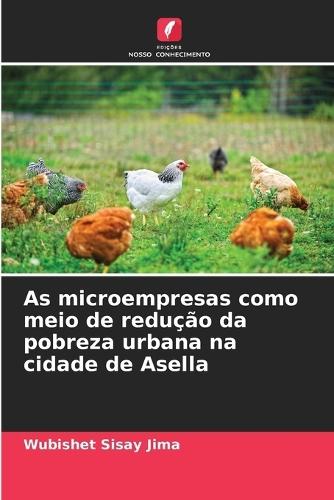 As microempresas como meio de redução da pobreza urbana na cidade de Asella