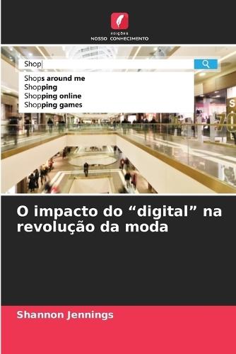 O impacto do ""digital"" na revolução da moda