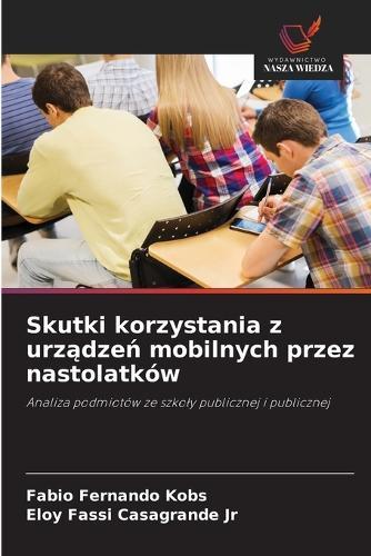 Skutki korzystania z urządzeń mobilnych przez nastolatków