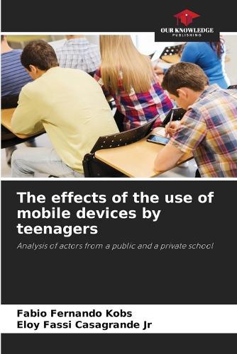 The effects of the use of mobile devices by teenagers