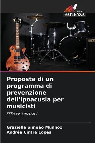 Proposta di un programma di prevenzione dell'ipoacusia per musicisti