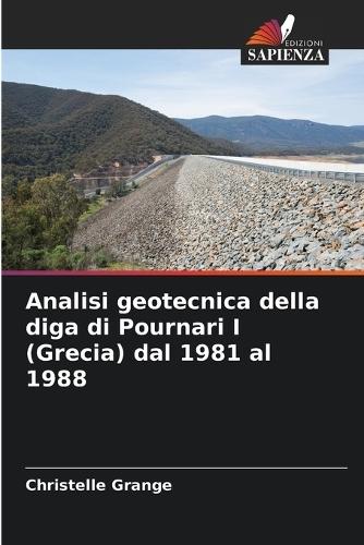 Analisi geotecnica della diga di Pournari I (Grecia) dal 1981 al 1988