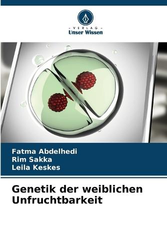 Genetik der weiblichen Unfruchtbarkeit