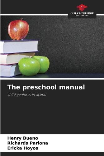 The preschool manual