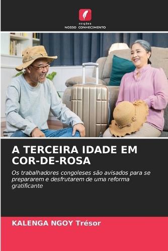 A Terceira Idade Em Cor-De-Rosa