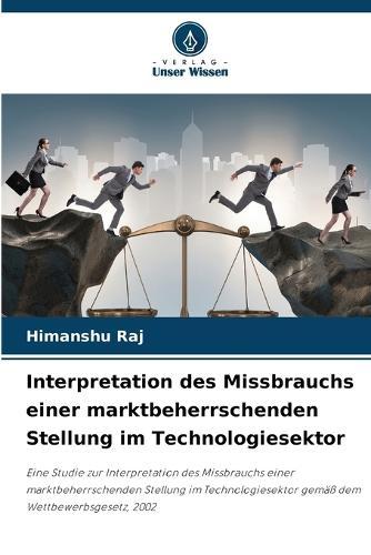 Interpretation des Missbrauchs einer marktbeherrschenden Stellung im Technologiesektor