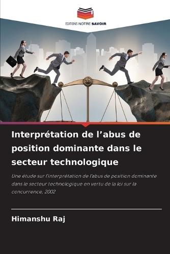 Interprétation de l'abus de position dominante dans le secteur technologique