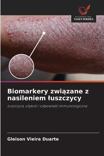 Biomarkery związane z nasileniem luszczycy