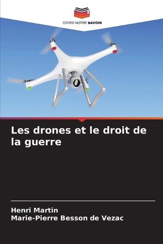 Les drones et le droit de la guerre