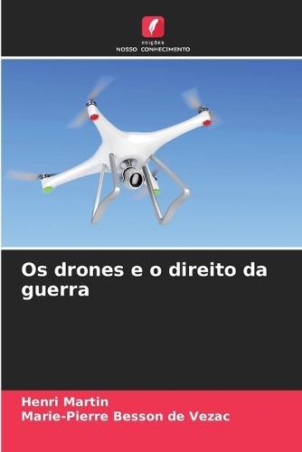 Os drones e o direito da guerra