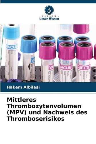 Mittleres Thrombozytenvolumen (MPV) und Nachweis des Thromboserisikos