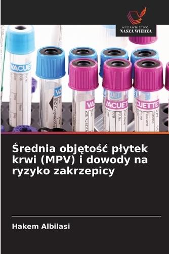Średnia objętośc plytek krwi (MPV) i dowody na ryzyko zakrzepicy