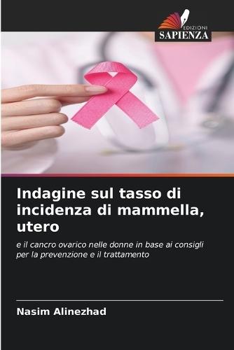 Indagine sul tasso di incidenza di mammella, utero