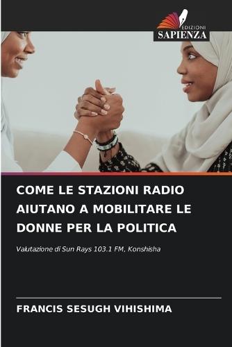 Come Le Stazioni Radio Aiutano a Mobilitare Le Donne Per La Politica