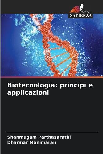 Biotecnologia: principi e applicazioni