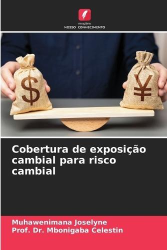 Cobertura de exposição cambial para risco cambial