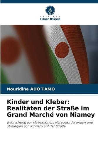 Kinder und Kleber: Realitäten der Straße im Grand Marché von Niamey