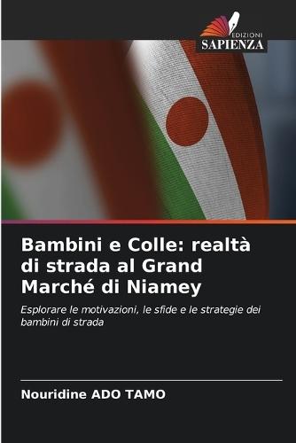 Bambini e Colle: realtà di strada al Grand Marché di Niamey