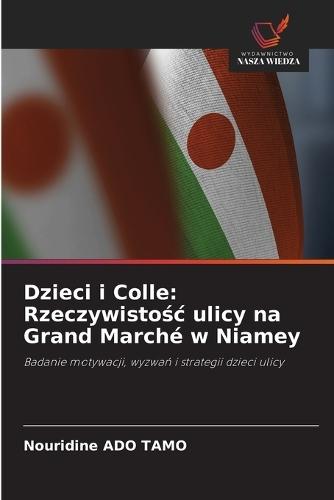 Dzieci i Colle: Rzeczywistośc ulicy na Grand Marché w Niamey