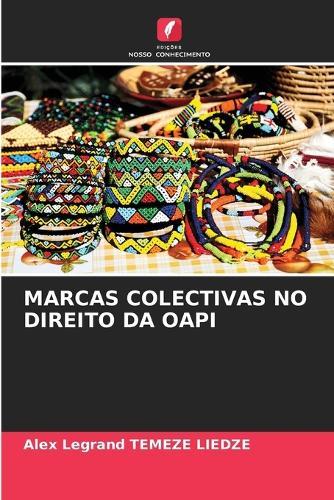 Marcas Colectivas No Direito Da Oapi