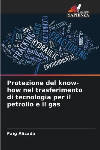 Protezione del know-how nel trasferimento di tecnologia per il petrolio e il gas