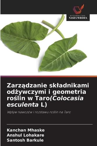 Zarządzanie skladnikami odżywczymi i geometria roślin w Taro(Colocasia esculenta L)
