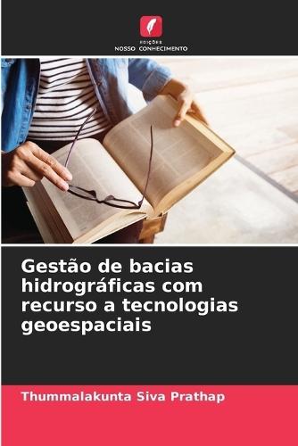 Gestão de bacias hidrográficas com recurso a tecnologias geoespaciais