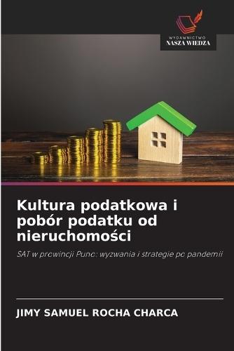 Kultura podatkowa i pobór podatku od nieruchomo&#347;ci