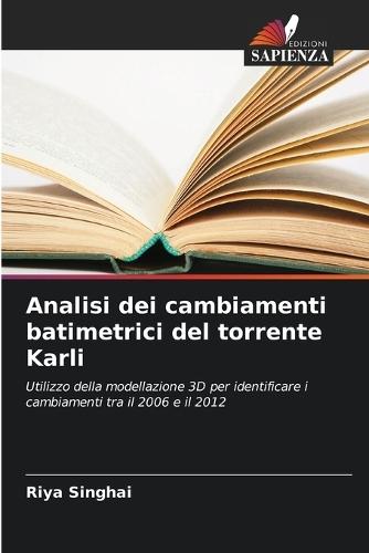 Analisi dei cambiamenti batimetrici del torrente Karli