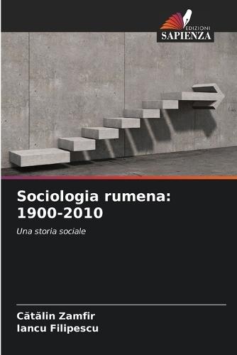 Sociologia rumena: 1900-2010
