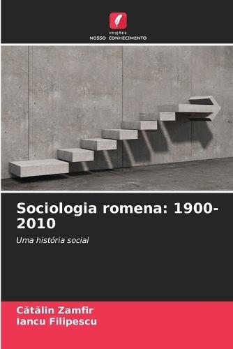 Sociologia romena: 1900-2010