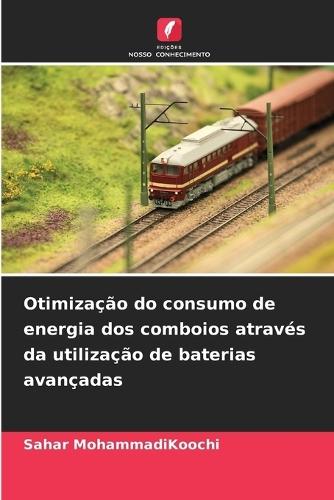 Otimização do consumo de energia dos comboios através da utilização de baterias avançadas