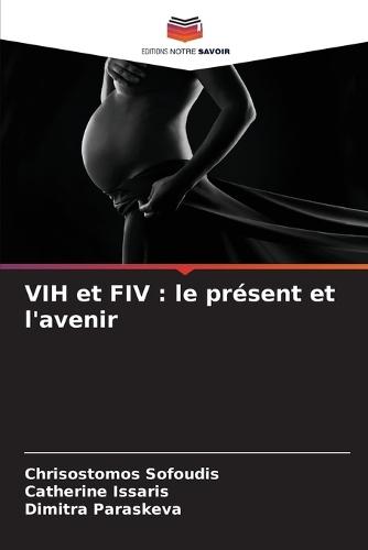 VIH et FIV: le présent et l'avenir
