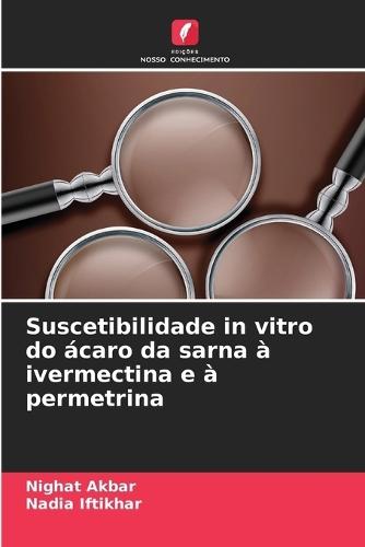 Suscetibilidade in vitro do ácaro da sarna à ivermectina e à permetrina
