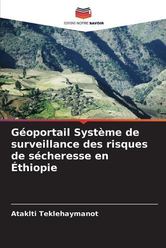 Géoportail Système de surveillance des risques de sécheresse en Éthiopie